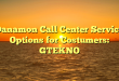 Danamon Call Center Service Options for Costumers: GTEKNO