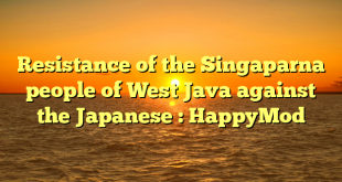 Resistance of the Singaparna people of West Java against the Japanese : HappyMod