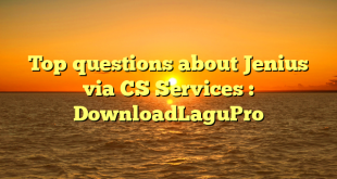 Top questions about Jenius via CS Services : DownloadLaguPro