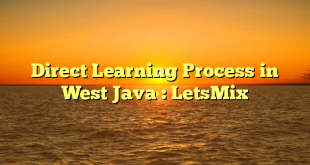 Direct Learning Process in West Java : LetsMix