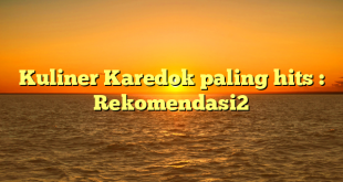 Kuliner Karedok paling hits : Rekomendasi2