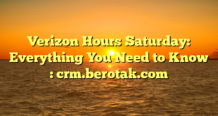 Verizon Hours Saturday: Everything You Need to Know : crm.berotak.com